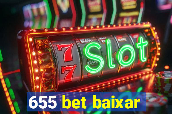 655 bet baixar